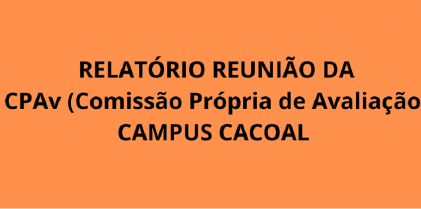 Relatório da reunião com a Comunidade Acadêmica do Campus UNIR Cacoal